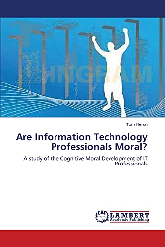Stock image for Are Information Technology Professionals Moral? for sale by Ria Christie Collections