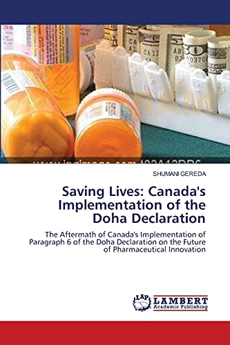 Stock image for Saving Lives: Canada's Implementation of the Doha Declaration for sale by Chiron Media