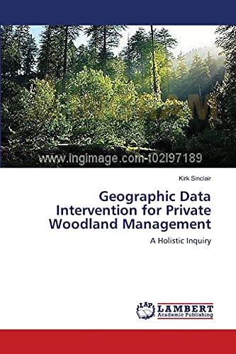 Stock image for Geographic Data Intervention for Private Woodland Management for sale by Ria Christie Collections