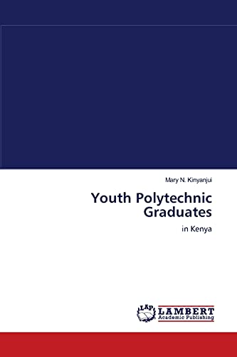 Beispielbild fr Youth Polytechnic Graduates zum Verkauf von Ria Christie Collections