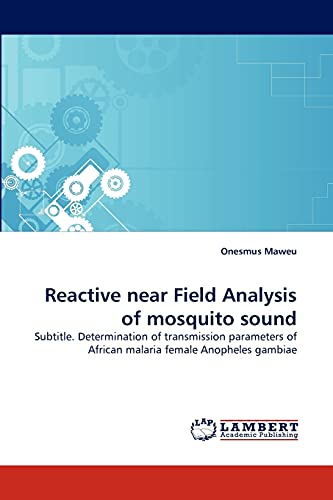 Imagen de archivo de Reactive near Field Analysis of mosquito sound a la venta por Chiron Media