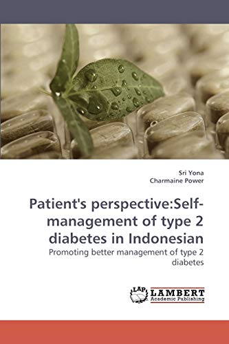 Imagen de archivo de Patient's perspective:Self-management of type 2 diabetes in Indonesian a la venta por Chiron Media