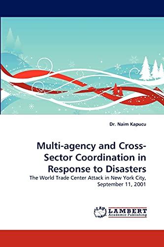 9783838317861: Multi-agency and Cross-Sector Coordination in Response to Disasters: The World Trade Center Attack in New York City, September 11, 2001