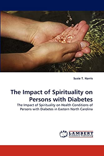 Beispielbild fr The Impact of Spirituality on Persons with Diabetes zum Verkauf von Chiron Media