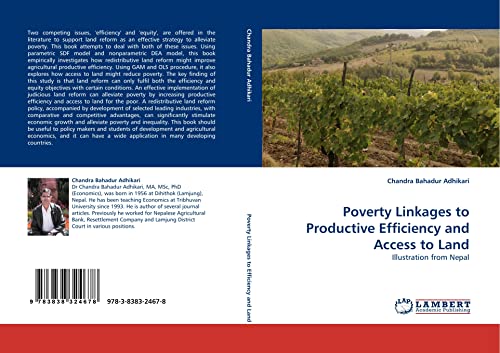 Stock image for Poverty Linkages to Productive Efficiency and Access to Land: Illustration from Nepal for sale by Phatpocket Limited