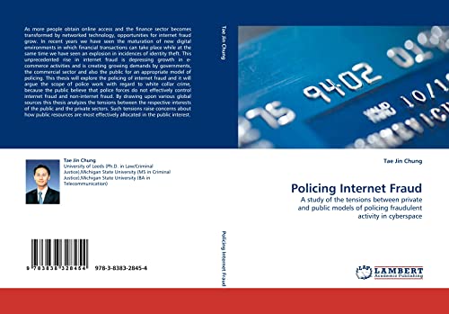 9783838328454: Policing Internet Fraud: A study of the tensions between private and public models of policing fraudulent activity in cyberspace