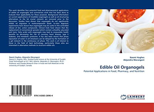 9783838328904: Edible Oil Organogels: Potential Applications in Food, Pharmacy, and Nutrition