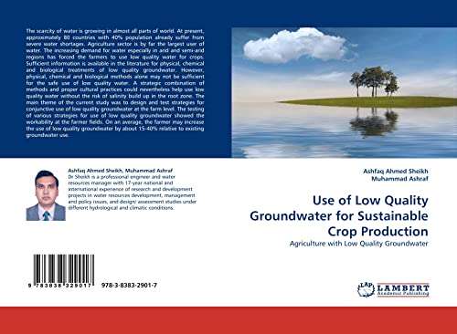 9783838329017: Use of Low Quality Groundwater for Sustainable Crop Production: Agriculture with Low Quality Groundwater
