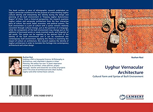 9783838331072: Uyghur Vernacular Architecture: Cultural Form and Syntax of Built Environment