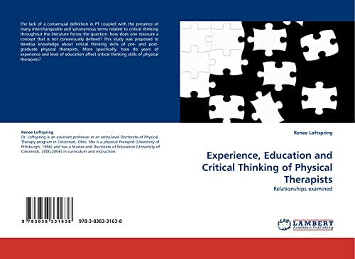 Stock image for Experience, Education And Critical Thinking Of Physical Therapists: Relationships Examined for sale by Revaluation Books