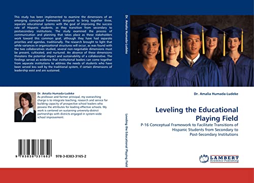 Beispielbild fr Leveling The Educational Playing Field: P-16 Conceptual Framework To Facilitate Transitions Of Hispanic Students From Secondary To Post-Secondary Institutions zum Verkauf von Revaluation Books