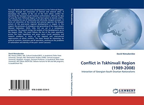 Beispielbild fr Conflict in Tskhinvali Region (1989-2008): Interaction of Georgian-South Ossetian Nationalisms zum Verkauf von Revaluation Books