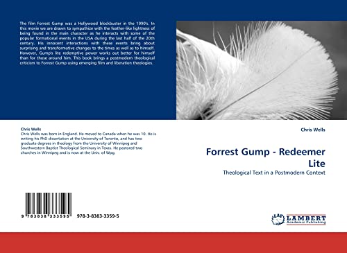 Forrest Gump - Redeemer Lite: Theological Text in a Postmodern Context (9783838333595) by Wells, Chris