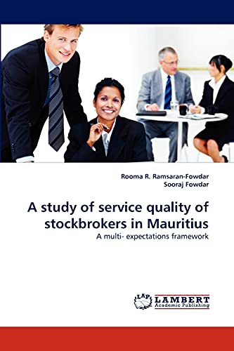 9783838334394: A study of service quality of stockbrokers in Mauritius: A multi- expectations framework