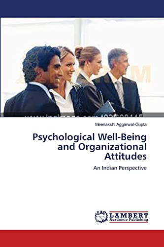 Stock image for Psychological Well-Being and Organizational Attitudes: An Indian Perspective for sale by Lucky's Textbooks