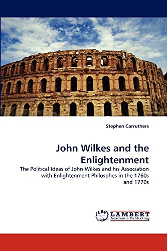 Stock image for John Wilkes and the Enlightenment for sale by Chiron Media
