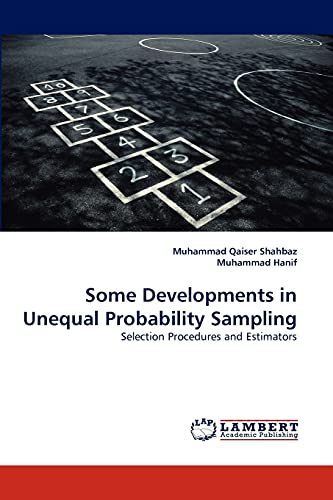 Some Developments in Unequal Probability Sampling : Selection Procedures and Estimators - Muhammad Qaiser Shahbaz