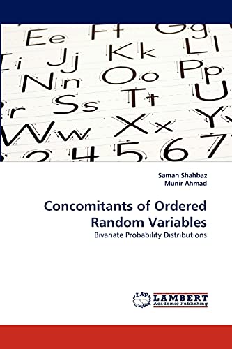 Beispielbild fr Concomitants of Ordered Random Variables: Bivariate Probability Distributions zum Verkauf von Lucky's Textbooks