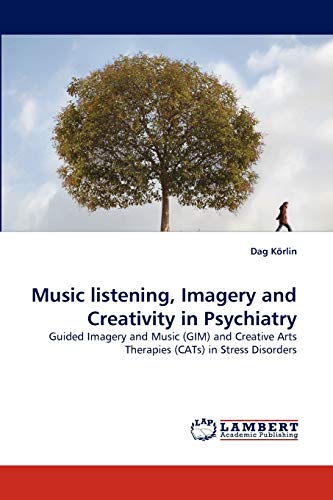 Beispielbild fr Music listening, Imagery and Creativity in Psychiatry zum Verkauf von Chiron Media