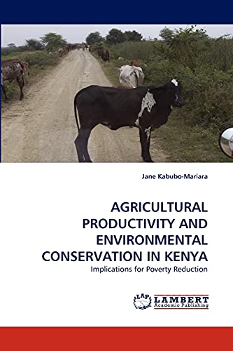 AGRICULTURAL PRODUCTIVITY AND ENVIRONMENTAL CONSERVATION IN KENYA - Jane Kabubo-Mariara