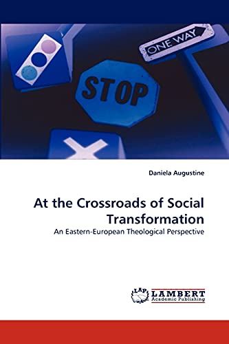 Beispielbild fr At the Crossroads of Social Transformation: An Eastern-European Theological Perspective zum Verkauf von Lucky's Textbooks