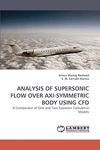 Imagen de archivo de Analysis of Supersonic Flow Over Axi-Symmetric Body Using Cfd a la venta por Chiron Media