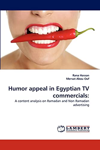 Beispielbild fr Humor appeal in Egyptian TV commercials:: A content analysis on Ramadan and Non Ramadan advertising zum Verkauf von Lucky's Textbooks