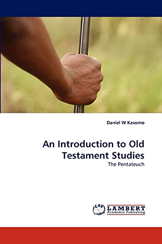 Imagen de archivo de An Introduction to Old Testament Studies: The Pentateuch a la venta por Lucky's Textbooks