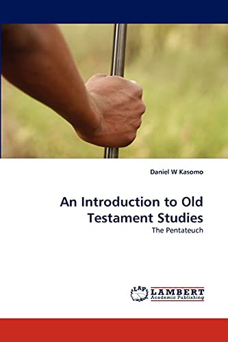 9783838352367: An Introduction to Old Testament Studies: The Pentateuch