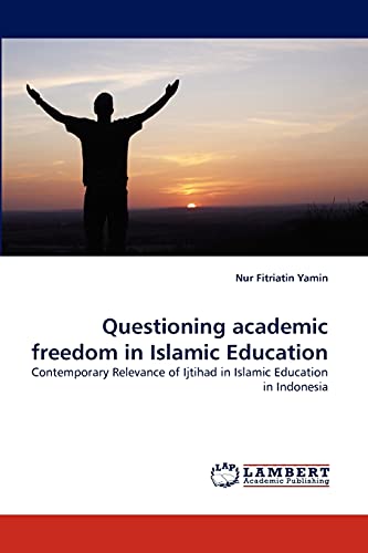 Beispielbild fr Questioning Academic Freedom in Islamic Education zum Verkauf von Chiron Media