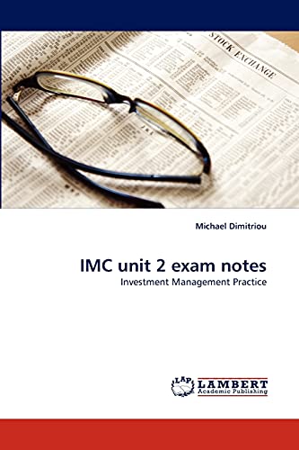 Imagen de archivo de IMC unit 2 exam notes: Investment Management Practice a la venta por Lucky's Textbooks