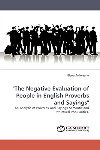 9783838357645: "The Negative Evaluation of People in English Proverbs and Sayings"