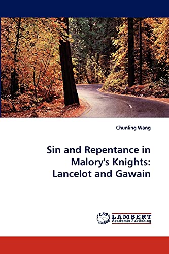 Stock image for Sin and Repentance in Malory's Knights: Lancelot and Gawain for sale by Lucky's Textbooks