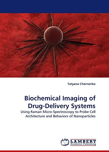 Stock image for Biochemical Imaging of Drug-Delivery Systems for sale by Revaluation Books