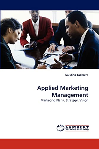 Stock image for Applied Marketing Management: Marketing Plans, Strategy, Vision for sale by Lucky's Textbooks