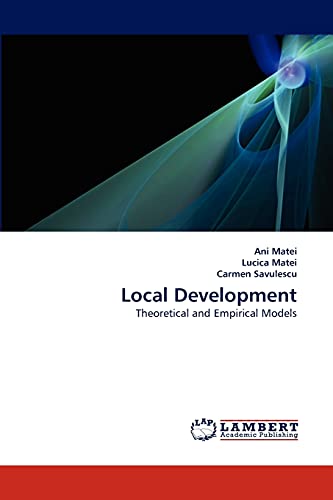 9783838365459: Local Development: Theoretical and Empirical Models