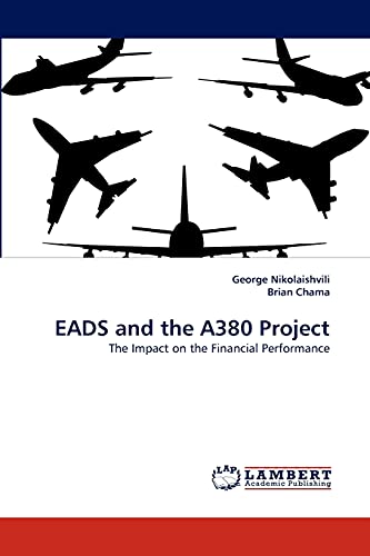 Imagen de archivo de EADS and the A380 Project: The Impact on the Financial Performance a la venta por Lucky's Textbooks
