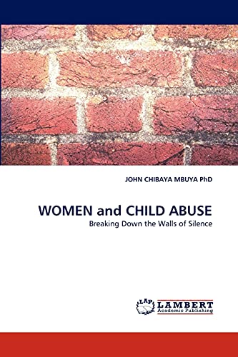 9783838370835: WOMEN and CHILD ABUSE: Breaking Down the Walls of Silence