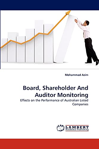 9783838371191: Board, Shareholder And Auditor Monitoring: Effects on the Performance of Australian Listed Companies