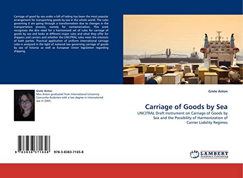 Imagen de archivo de Carriage of Goods by Sea: UNCITRAL Draft Instrument on Carriage of Goods by Sea and the Possibility of Harmonization of Carrier Liability Regimes a la venta por WorldofBooks