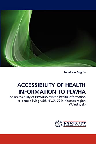 ACCESSIBILITY OF HEALTH INFORMATION TO PLWHA - Penehafo Angula