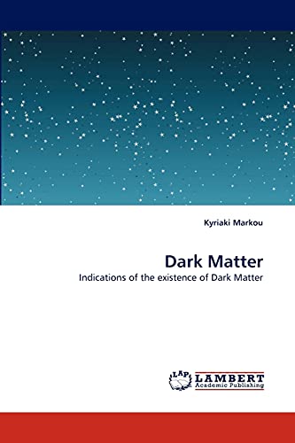 Beispielbild fr Dark Matter zum Verkauf von Chiron Media