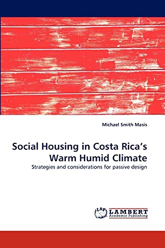 Stock image for Social Housing in Costa Rica's Warm Humid Climate for sale by Chiron Media