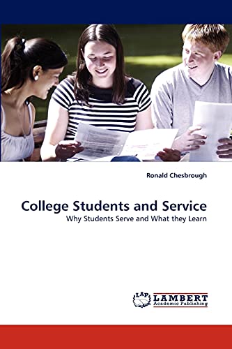 9783838375731: College Students and Service: Why Students Serve and What they Learn