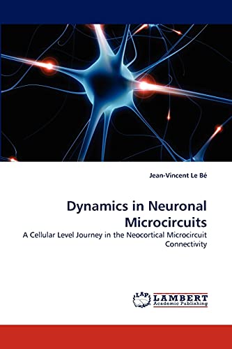 Stock image for Dynamics in Neuronal Microcircuits for sale by Ria Christie Collections