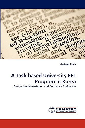 Immagine dell'editore per A Task-based University EFL Program in Korea : Design, Implementation and Formative Evaluation venduto da Buchpark