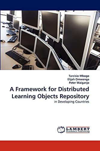 Beispielbild fr A Framework for Distributed Learning Objects Repository: in Developing Countries zum Verkauf von Lucky's Textbooks
