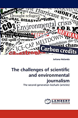 Imagen de archivo de The challenges of scientific and environmental journalism: The second-generation biofuels (articles) a la venta por Hippo Books