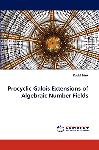 Imagen de archivo de Procyclic Galois Extensions of Algebraic Number Fields a la venta por Lucky's Textbooks