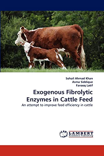 Beispielbild fr Exogenous Fibrolytic Enzymes in Cattle Feed zum Verkauf von Chiron Media